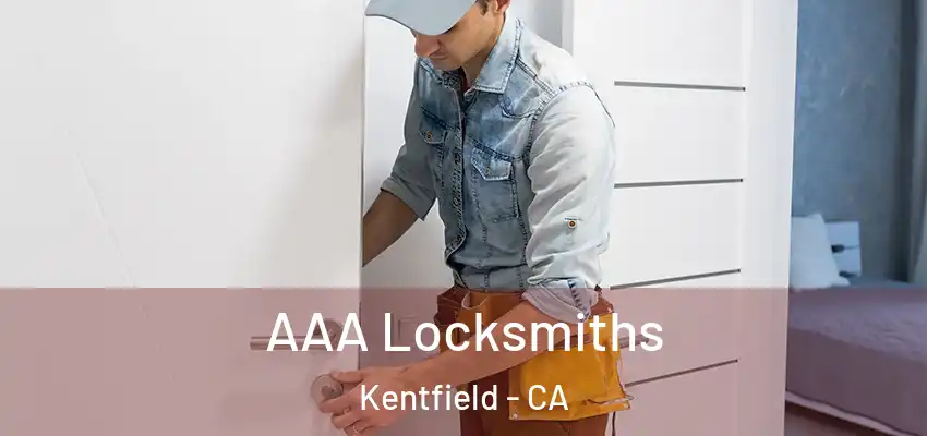  AAA Locksmiths Kentfield - CA