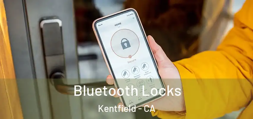  Bluetooth Locks Kentfield - CA
