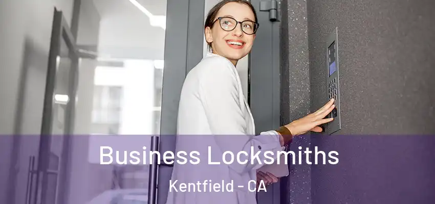  Business Locksmiths Kentfield - CA