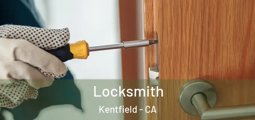  Locksmith Kentfield - CA