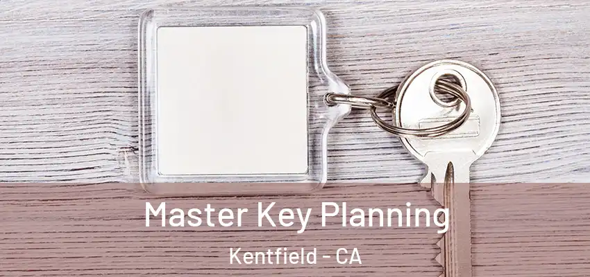 Master Key Planning Kentfield - CA