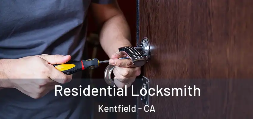  Residential Locksmith Kentfield - CA