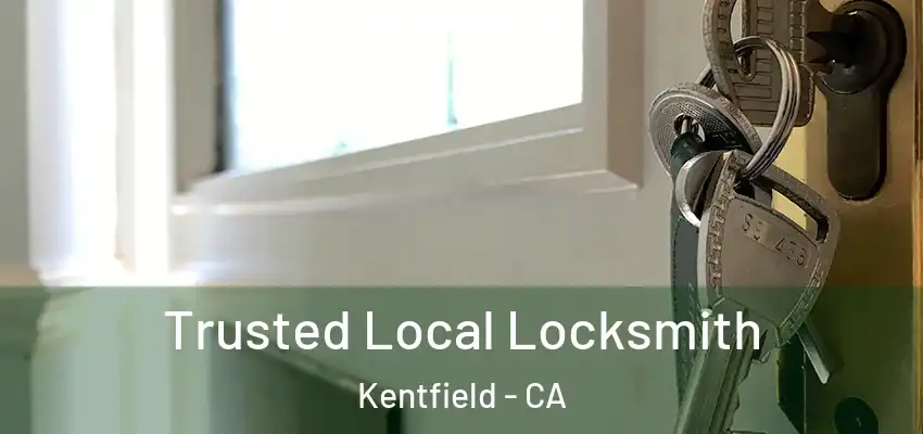  Trusted Local Locksmith Kentfield - CA